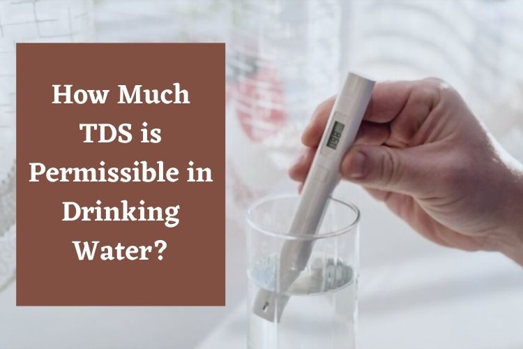 How Much TDS is Permissible in Drinking Water