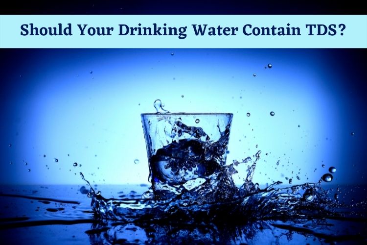 Should Your Drinking Water Contain TDS